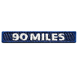 This 1-inch wide by 0.5-inches high rocker forms a straight-edged rectangle. 90 Miles is embroidered in a bold font.