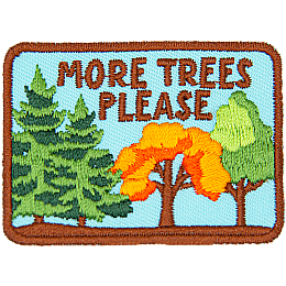 A bunch of trees under the words More Trees Please.